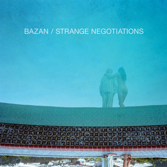 Bazan: Strange Negotiations